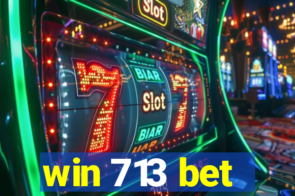 win 713 bet